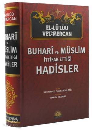 El-Lü'lüü vel Mercan - Buhari ve Müslim İttifak Ettiği Hadisler - 1