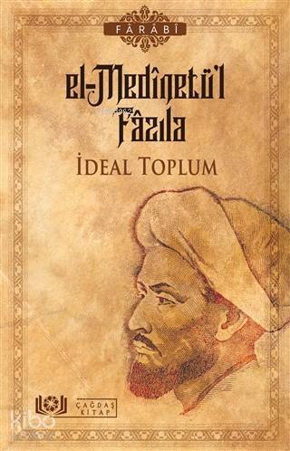 El-Medinetü'l Fazıla - İdeal Toplum - 1