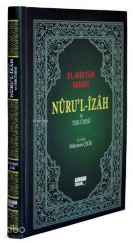 El-Miftah Şerhi (Şamua, Büyük Boy); Nuru'l-İzah ve Tercümesi - 1