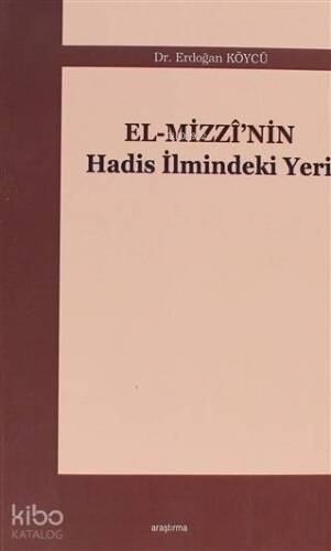 El-Mizzi'nin Hadis İlmindeki Yeri - 1