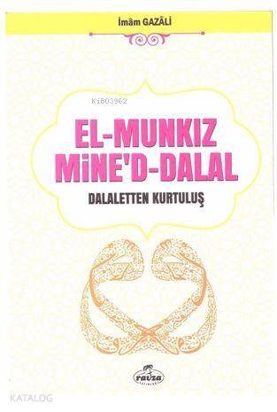 El-Munkız Mine'd Dalal; Dalaletten Kurtuluş - 1