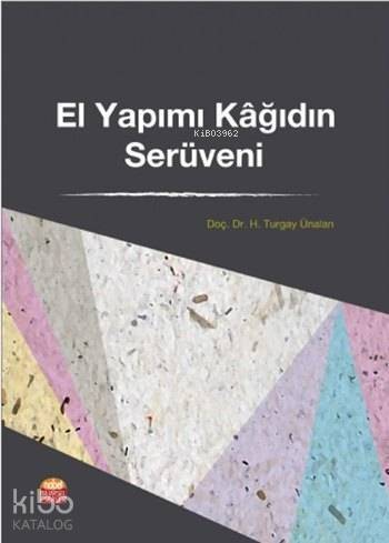 El Yapımı Kâğıdın Serüveni - 1