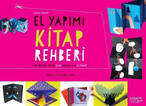 El Yapımı Kitap Rehberi - Evde Okulda Tatilde Kitap Yazmak İçin 25 Teknik - 1