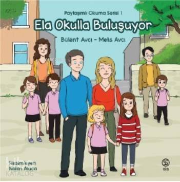 Ela Okulla Buluşuyor; Paylaşımlı Okuma Serisi 1 - 1