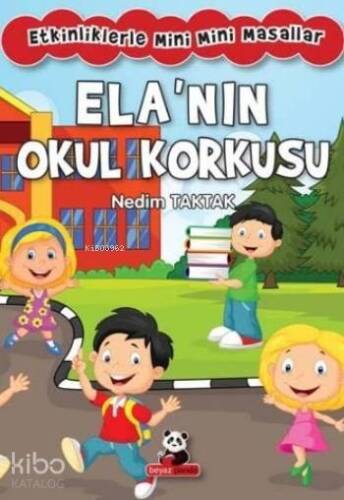 Ela'nın Okul Korkusu - 1