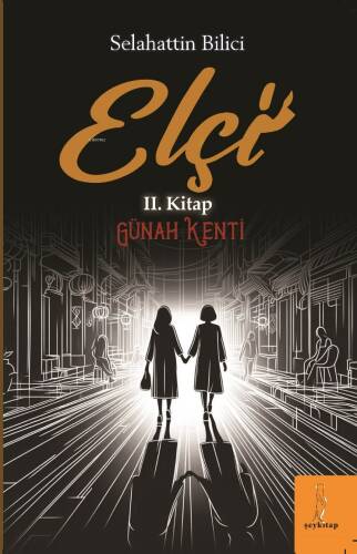 Elçi II.Kitap;Günah Kenti - 1