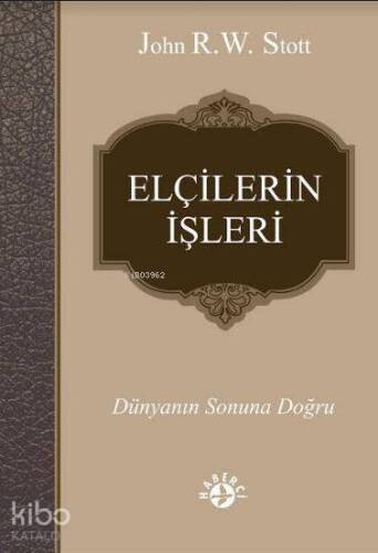 Elçilerin İşleri; Dünyanın Sonuna Doğru - 1