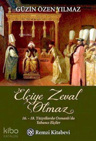 Elçiye Zeval Olmaz - 1