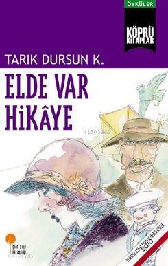 Elde Var Hikaye - 1