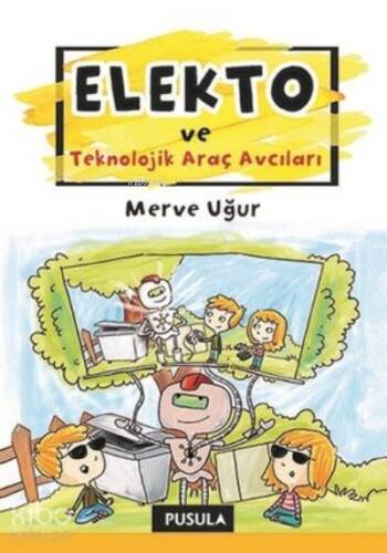 Elekto ve Teknolojik Araç Avcıları - 1