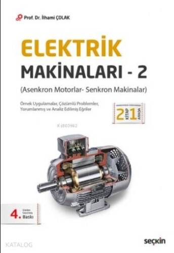 Elektrik Makinaları 2; Asenkron Motorlar Senkron Makinalar - 1