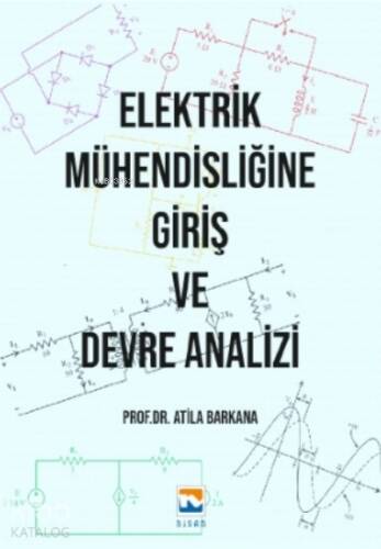 Elektrik Mühendisliğine Giriş ve Devre Analizi - 1