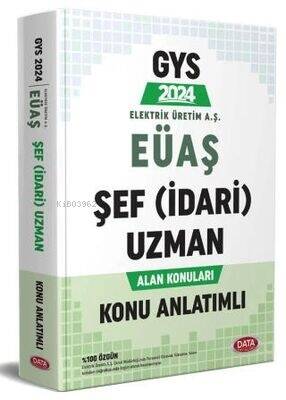 Elektrik Üretim AŞ (EÜAŞ) GYS Şef (İdari) Uzman Alan Konuları Konu Anlatımlı - 1