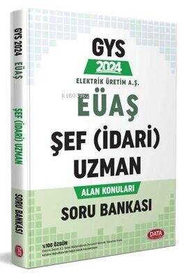 Elektrik Üretim AŞ (EÜAŞ) GYS Şef (İdari) Uzman Alan Konuları Soru Bankası - 1