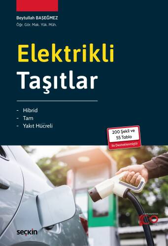 Elektrikli Taşıtlar;Hibrid – Tam – Yakıt Hücreli - 1