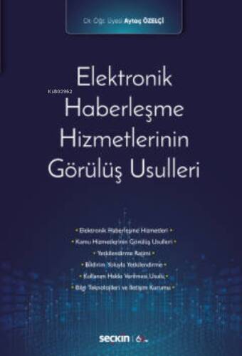 Elektronik Haberleşme Hizmetlerinin Görülüş Usulleri - 1