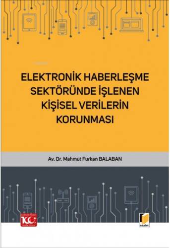 Elektronik Haberleşme Sektöründe İşlenen Kişisel Verilerin Korunması - 1