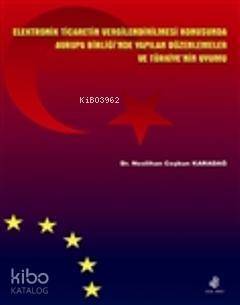 Elektronik Ticaretin Vergilendirilmesi Konusunda AB'nde Yapılan Düzenlemeler ve Türkiye'nin Uyumu - 1