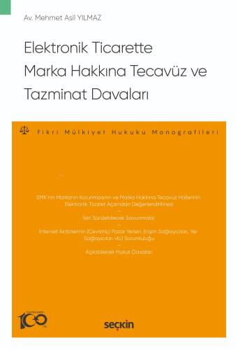 Elektronik Ticarette Marka Hakkına Tecavüz ve Tazminat Davaları;– Fikri Mülkiyet Hukuku Monografileri – - 1