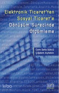 Elektronik Ticaret'ten Sosyal Ticaret'e Dönüşüm Sürecinde Ölçümleme - 1