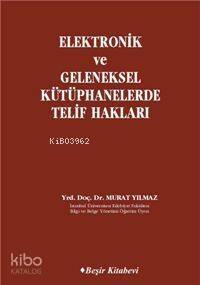 Elektronik ve Geleneksel Kütüphanelerde Telif Hakları - 1