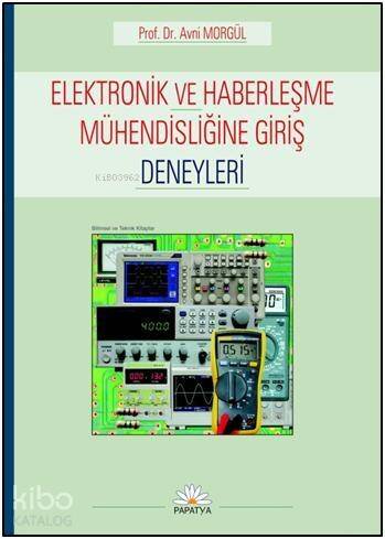 Elektronik ve Haberleşme Mühendisliğine Giriş Deneyleri - 1