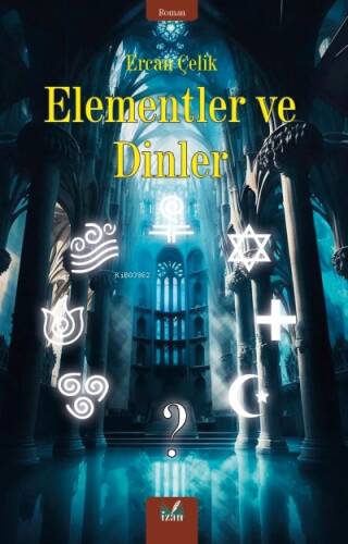 Elementler ve Dinler - 1