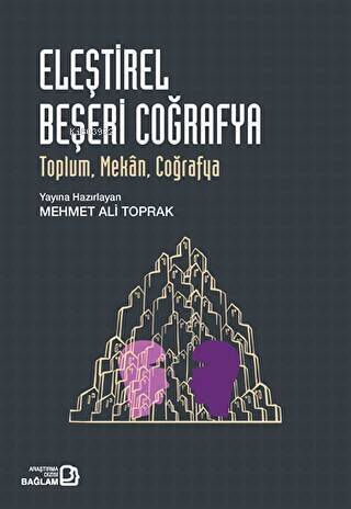 Eleştirel Beşeri Coğrafya: Toplum Mekan Coğrafya - 1