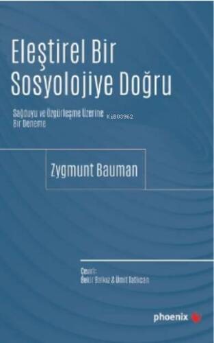 Eleştirel Bir Sosyolojiye Doğru ;Sağduyu ve Özgürleşme Üzerine Bir Deneme - 1