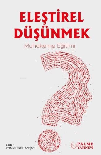 Eleştirel Düşünmek ;Muhakeme Eğitimi - 1