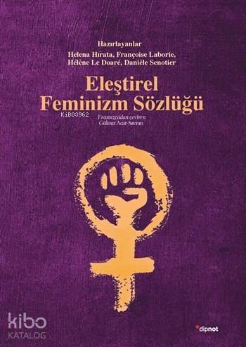 Eleştirel Feminizm Sözlüğü - 1