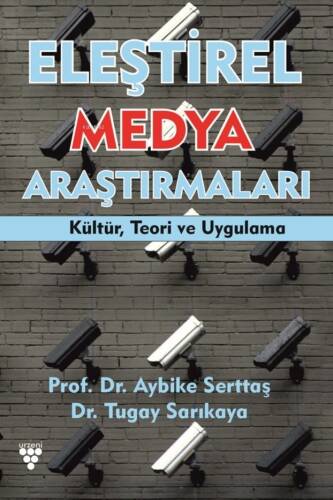 Eleştirel Medya Araştırmaları;Kültür, Teori ve Uygulama - 1