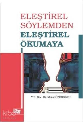 Eleştirel Söylemden Eleştirel Okumaya - 1