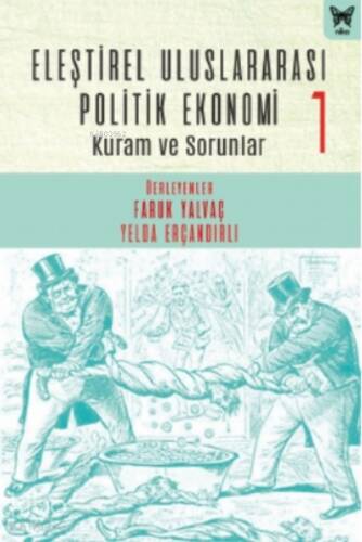 Eleştirel Uluslararası Politik Ekonomi - 1;Kuram ve Sorunlar - 1