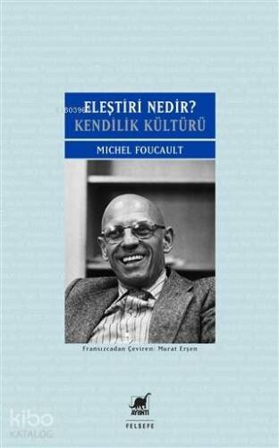 Eleştiri Nedir?; Kendilik Kültürü - 1