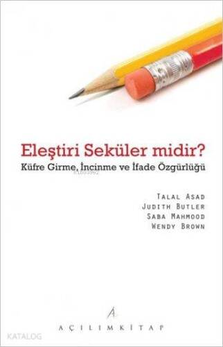 Eleştiri Seküler midir?; Küfre Girme, İncinme ve İfade Özgürlüğü - 1