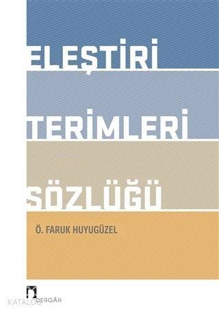 Eleştiri Terimleri Sözlüğü - 1