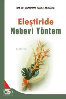 Eleştiride Nebevi Yöntem; Muhammed Salih Müneccid - 1