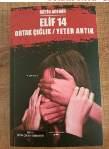 Elif 14 Ortak Çığlık Yeter Artık - 1