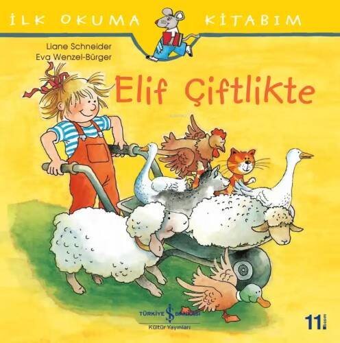 Elif Çiftlikte; İlk Okuma Kitabım - 1