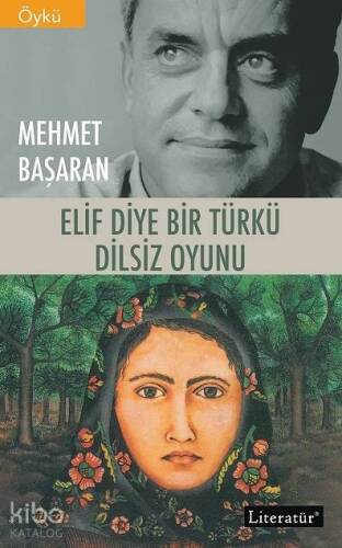 Elif Diye Bir Türkü / Dilsiz Oyunu - 1