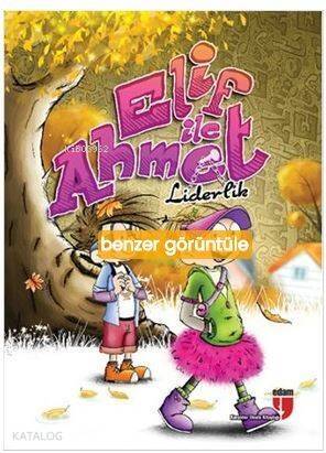 Elif İle Ahmet - Liderlik - 1