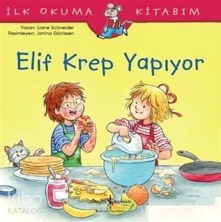 Elif Krep Yapıyor; İlk Okuma Kitabım - 1