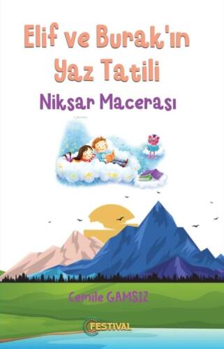 Elif Ve Burak’ın Yaz Tatili “Niksar Macerası” - 1