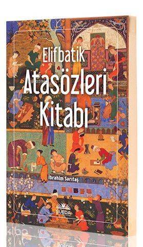 Elifbatik Atasözleri - 1