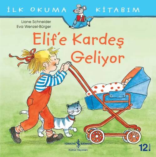 Elif'e Kardeş Geliyor; İlk Okuma Kitabım - 1