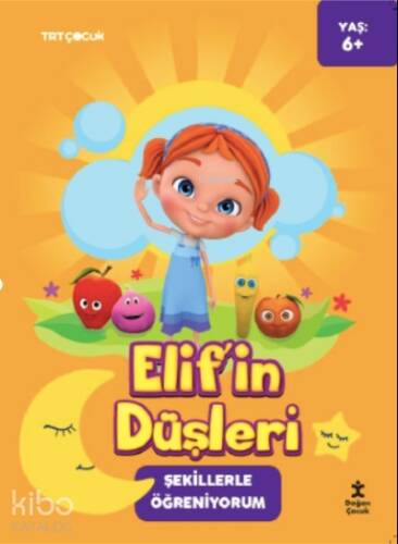 Elif'in Düşleri ;Şekillerle Öğreniyorum - 1