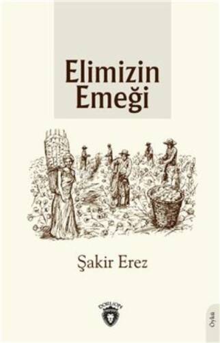 Elimizin Emeği - 1