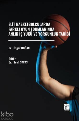 Elit Basketbolcularda Farklı Oyun Formlarında Anlık İş Yükü Ve Yorgunluk Takibi - 1