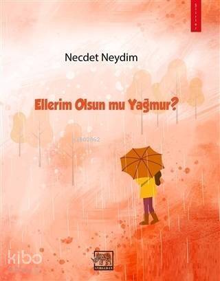 Ellerim Olsun mu Yağmur? - 1